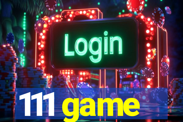 111 game
